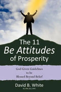 The 11 Be Attitudes of Prosperity - Paperback
