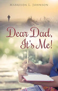 Dear Dad, It's Me! - Paperback