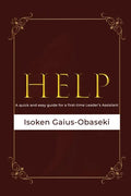 Help: A Quick and Easy Guide For A First-time Leader's Assistant - Paperback