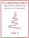 10 Christmas Duets for Alto and Tenor Sax with Piano Accompaniment: Vol. 5 - Paperback