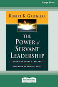 The Power of Servant-Leadership [Standard Large Print 16 Pt Edition] - Paperback