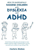 Keys to Successfully Raising Children with Dyslexia and ADHD - Paperback