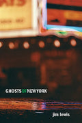 Ghosts of New York - Paperback