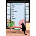 What You Are Looking for Is in the Library - Paperback