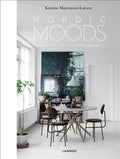 Nordic Moods: A Guide to Successful Interior Decoration - Hardcover