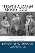 "That's a damn good dog!": Commonwealth of Virginia vs.Stephen Matteson Epperly (1980), A Retrospective - Paperback