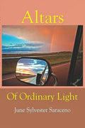 Altars Of Ordinary Light - Paperback