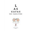 Las Gafas de Carlitos - Hardcover