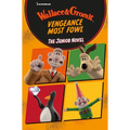 Wallace & Gromit Vengeance Most Fowl: The Junior Novel - Paperback