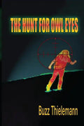 The Hunt for Owl Eyes - Paperback