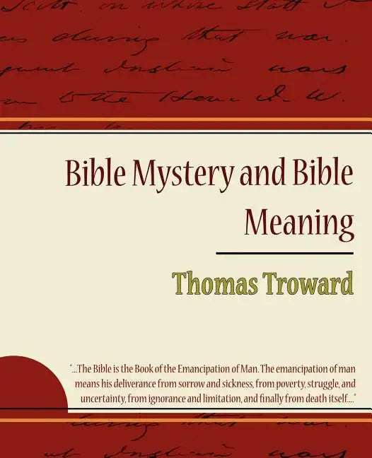 Bible Mystery and Bible Meaning - Thomas Troward - Paperback