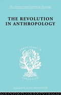 The Revolution in Anthropology Ils 69 - Paperback