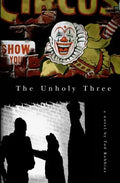 The Unholy Three - Paperback
