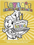 Layla's Birthday Coloring Book Kids Personalized Books: A Coloring Book Personalized for Layla that includes Children's Cut Out Happy Birthday Posters - Paperback