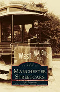 Manchester Streetcars - Hardcover