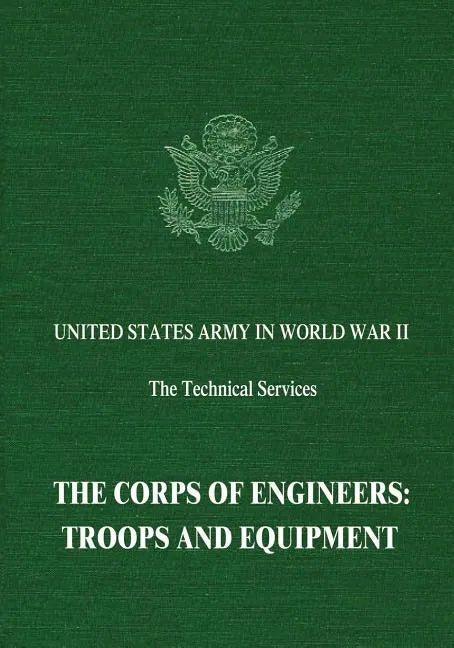 The Corps of Engineers: Troops and Equipment - Paperback