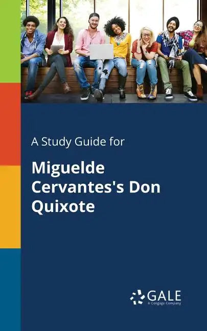A Study Guide for Miguelde Cervantes's Don Quixote - Paperback