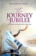 The Journey to Jubilee: Fifty Days of Prayer Into Freedom - Paperback