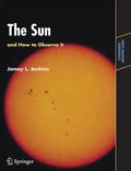 The Sun and How to Observe It - Paperback