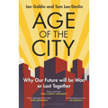 Age of the City: -- A Financial Times Book of the Year -- Why Our Future Will Be Won or Lost Together - Paperback