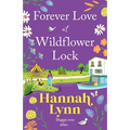 Forever Love at Wildflower Lock - Paperback
