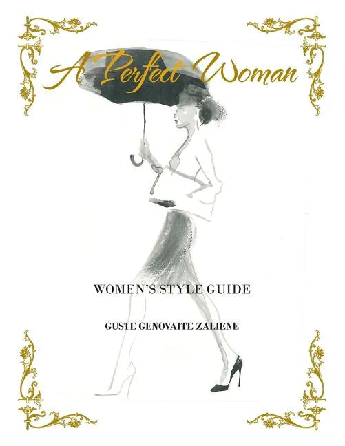 A Perfect Woman: Women'S Style Guide - Paperback
