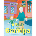 A Walk With Grandpa - Paperback
