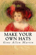 Make Your Own Hats - Paperback