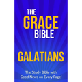 The Grace Bible: Galatians - Paperback