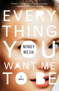 Everything You Want Me to Be - Paperback