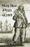 Mary Read: Pirate Wench - Paperback