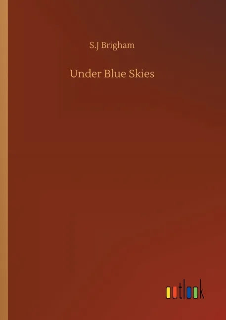 Under Blue Skies - Paperback