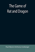 The Game of Rat and Dragon - Paperback
