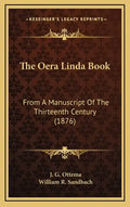 The Oera Linda Book: From A Manuscript Of The Thirteenth Century (1876) - Hardcover