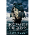 How Vast is the Ocean - An Odyssey of Desperation and Hope - Paperback