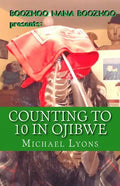 Counting to 10 in Ojibwe: A Boozhoo Nana Boozhoo Book - Paperback