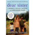 Dear Sister: A Memoir of Secrets, Survival, and Unbreakable Bonds - Paperback