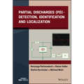 Partial Discharges (Pd): Detection, Identification and Localization - Hardcover