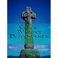 Celtic Warrior Descendants: A Genetic and Cultural History of a Rural American Family - Paperback