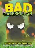 Bad Caterpillar - Hardcover
