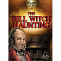The Bell Witch Haunting - Library Binding