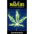 Stoned Off Our Mad Libs: World's Chillest Word Game - Paperback