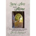 You Are Not Alone - Paperback