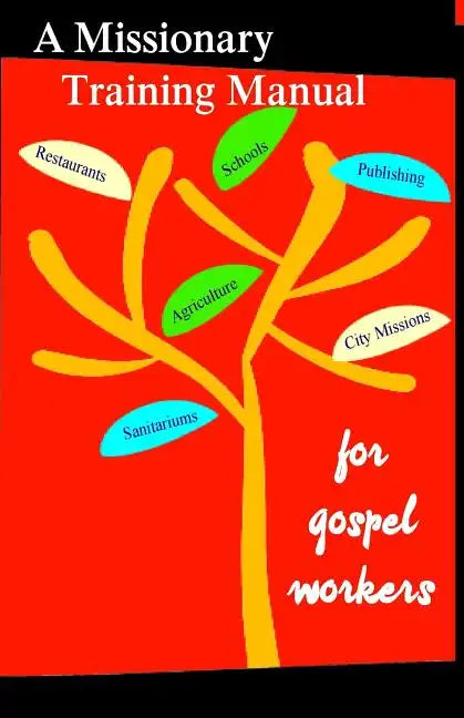 A Missionary Training Manual for Gospel workers - Paperback