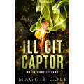 Illicit Captor: A Kidnapping Age Gap Dark Romance - Paperback