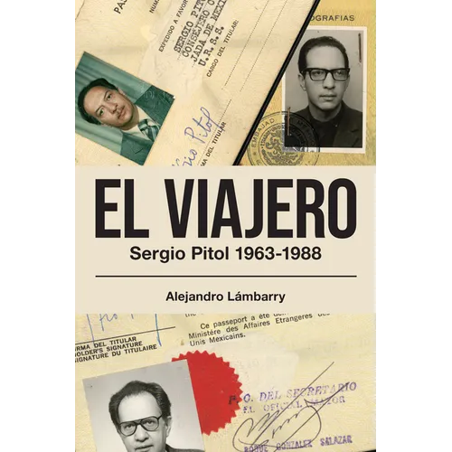 El viajero. Sergio Pitol (1963-1988) - Paperback