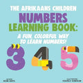 The Afrikaans Children Numbers Learning Book: A Fun, Colorful Way to Learn Numbers! - Paperback