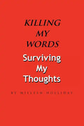 Killing My Words, Surviving My Thoughts - Paperback