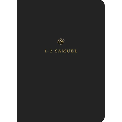 ESV Scripture Journal: 1-2 Samuel (Paperback) - Paperback