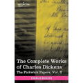 The Complete Works of Charles Dickens (in 30 Volumes, Illustrated): The Pickwick Papers, Vol. II - Hardcover